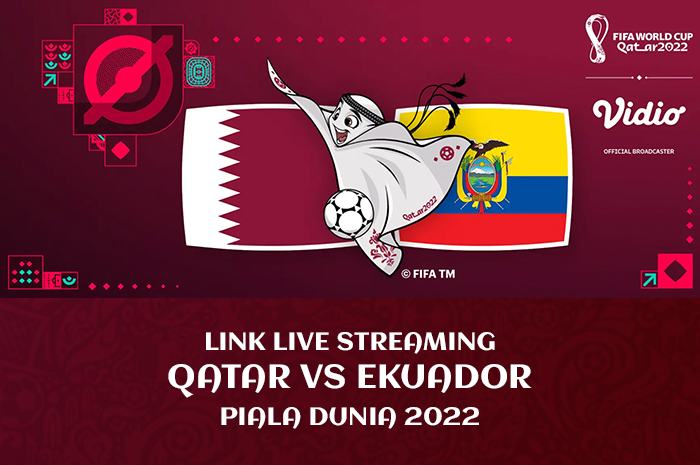 Link Live Streaming Qatar vs Ekuador Piala Dunia 2022 Berikut Opening Ceremony