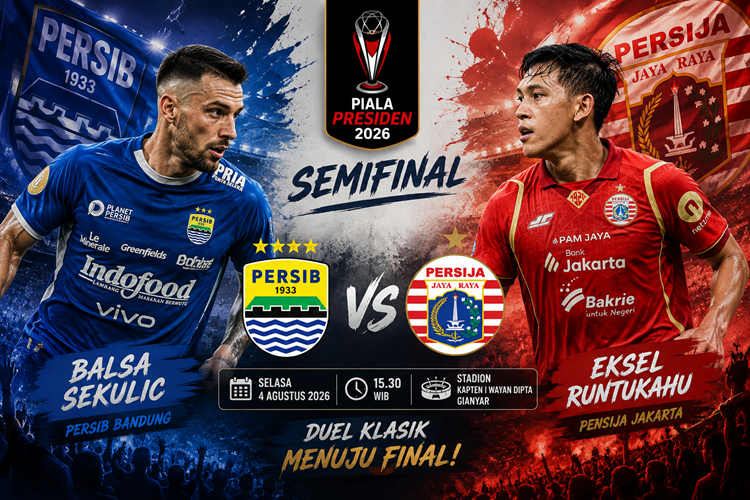 Link Live Streaming Persib vs Persija Piala Presiden 2026, Lengkap dengan Jam Tayang hingga Susunan Pemain
