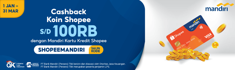PROMO! Dapatkan Cashback Koin Shopee Hingga 100 Ribu Dengan Menggunakan Kartu Kredit Mandiri Shopee