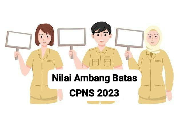 Pendaftaran Mulai Besok, Begini Perhitungan Nilai Ambang Batas Seleksi Kompetensi Dasar CPNS 2023