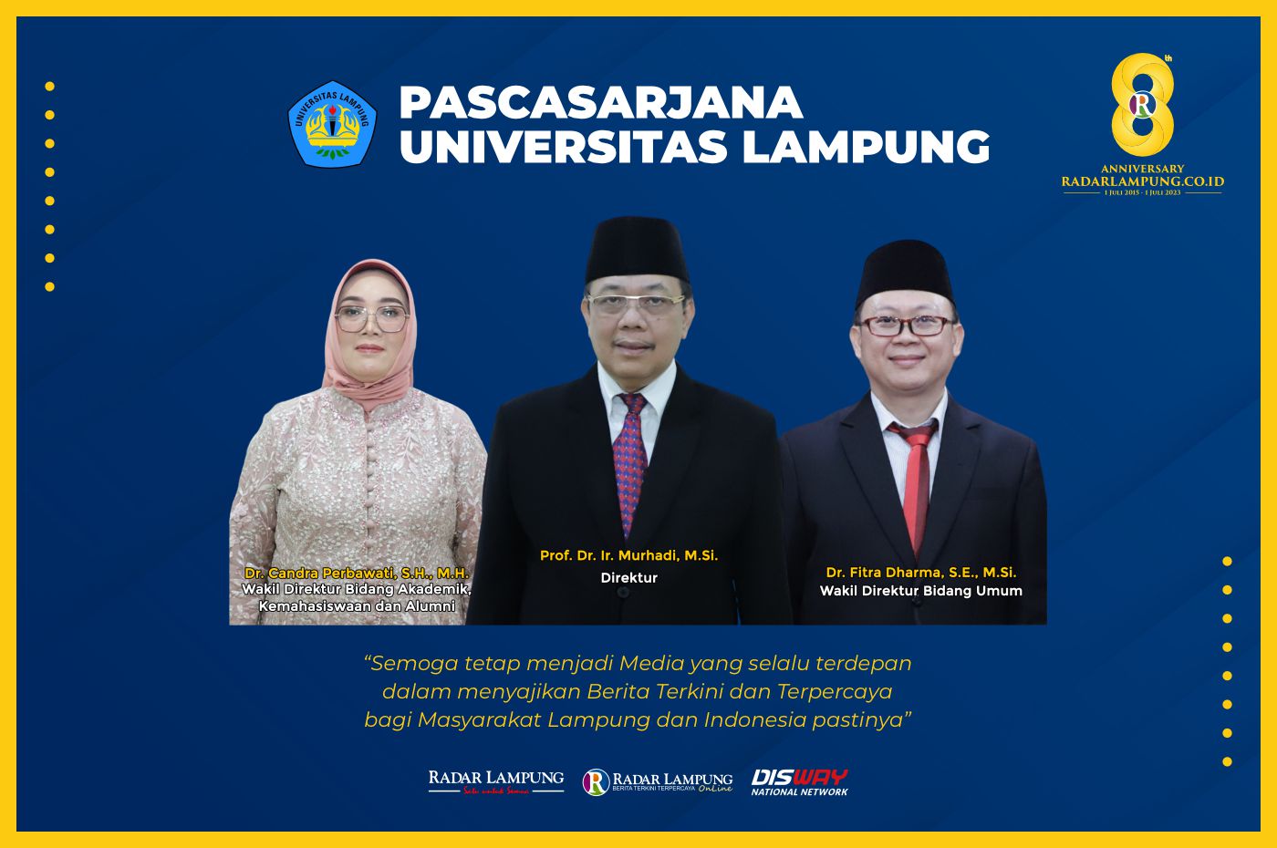 Pascasarjana Universitas Lampung: Selamat dan Sukses HUT ke 8 Radar Lampung Online