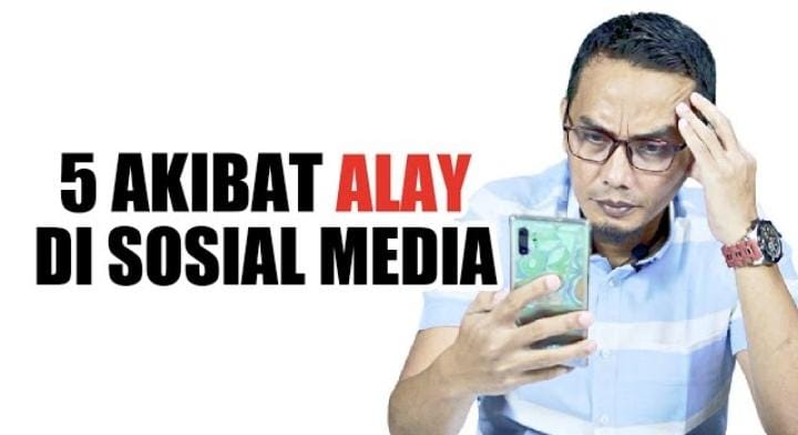 Simak 5 Akibat Terlalu Alay di Media Sosial dari Abdi Suardin