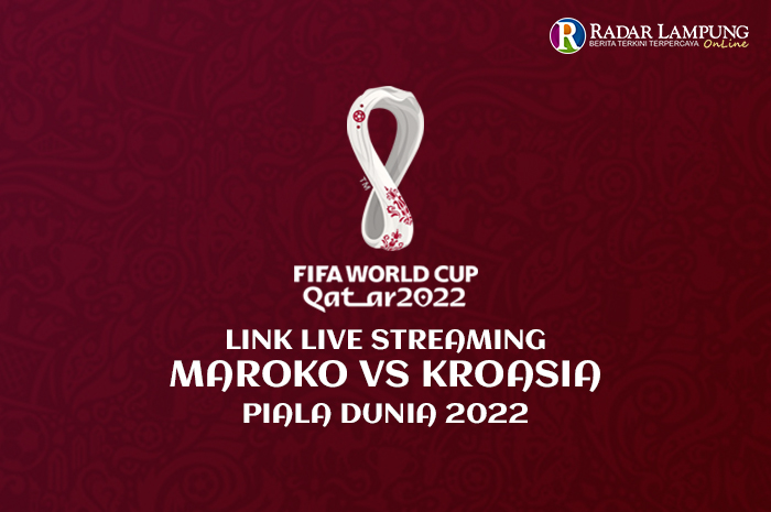 Link Live Streaming Maroko vs Kroasia Piala Dunia 2022, Duel Perdana Grup F