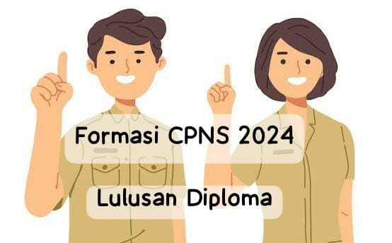 Daftar Instansi yang Buka Formasi CPNS 2024 Bagi Lulusan D3 Sekaligus Persyaratan Lengkap