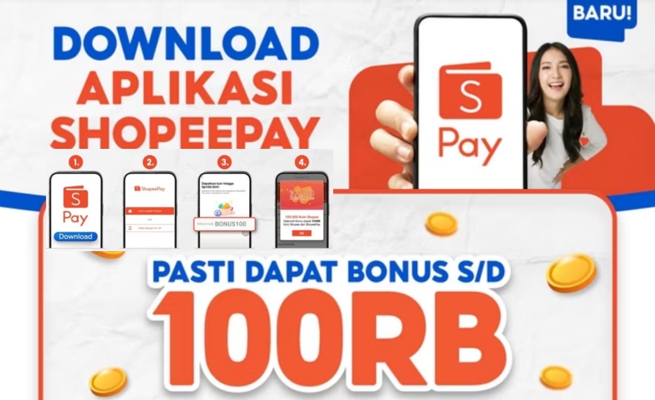 Cara Dapat Bonus Rp100 Ribu di ShopeePay, Ikuti Langkah Mudahnya Disini!