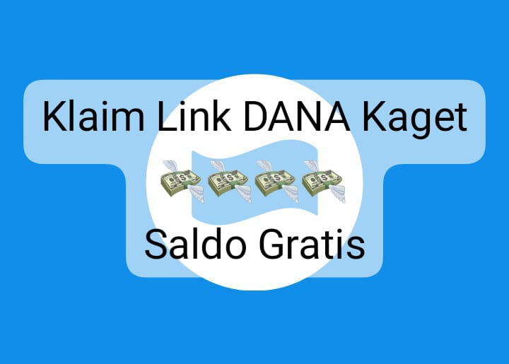 Klaim Sekarang Sebelum Link DANA Kaget Kehabisan, Raih Saldo Gratis Rp 50 Ribu Bagi Pemula