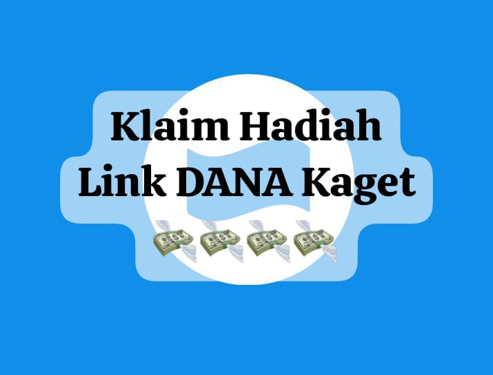 Klaim Hadiah Link DANA Kaget Rp 143 Ribu, Dapatkan Pencairan Saldo Gratis Hari Ini