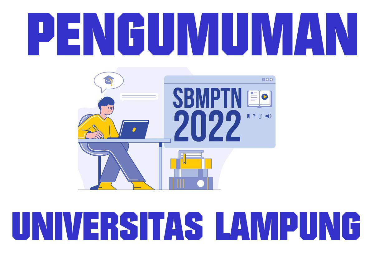 Catat! Ini Alur Registrasi untuk Peserta yang Lulus UTBK SBMPTN Universitas Lampung