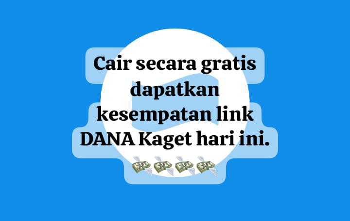 Gratis Cair! Dapatkan Kesempatan Link DANA Kaget Hari Ini, Buka Amplop Saldo digital Rp 110 Ribu