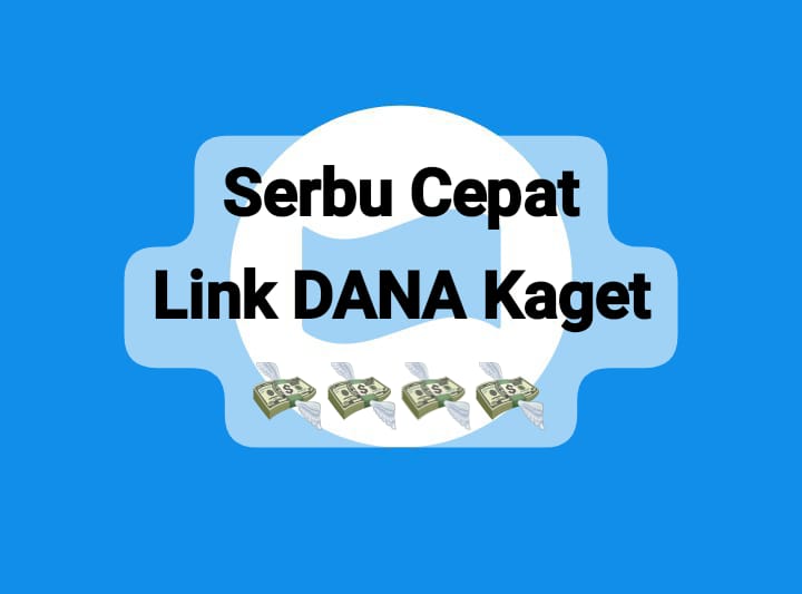 Serbu Cepat Link DANA Kaget Rp 190 Ribu, Dapatkan Saldo Gratis Langsung Cair Sekarang