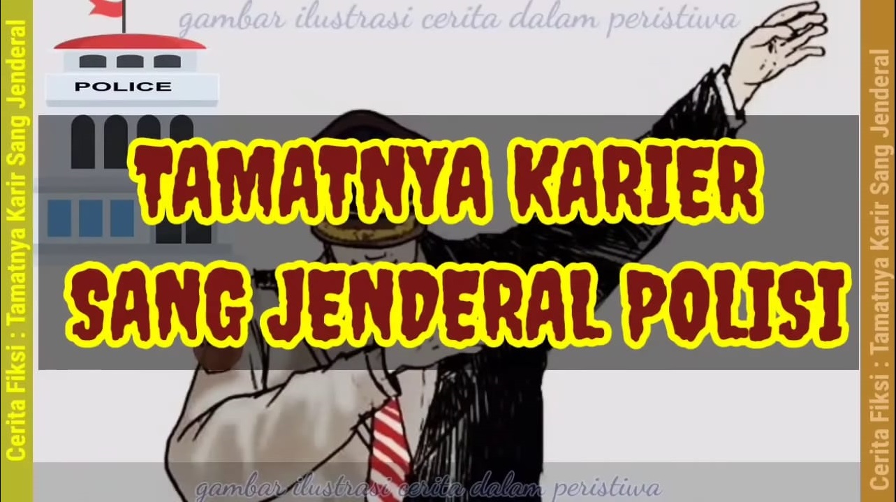 Menyimak Kisah Tamatnya Karier Jendral Polisi Akibat Ulahnya Sendiri Versi YouTuber yang Lantas Viral