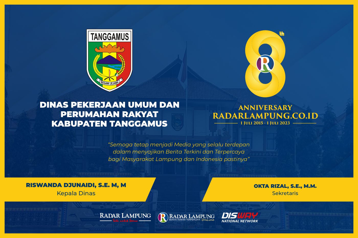 Dinas Pekerjaan Umum dan Perumahan Rakyat Kabupaten Tanggamus: Selamat Milad Radar Lampung Online ke-8