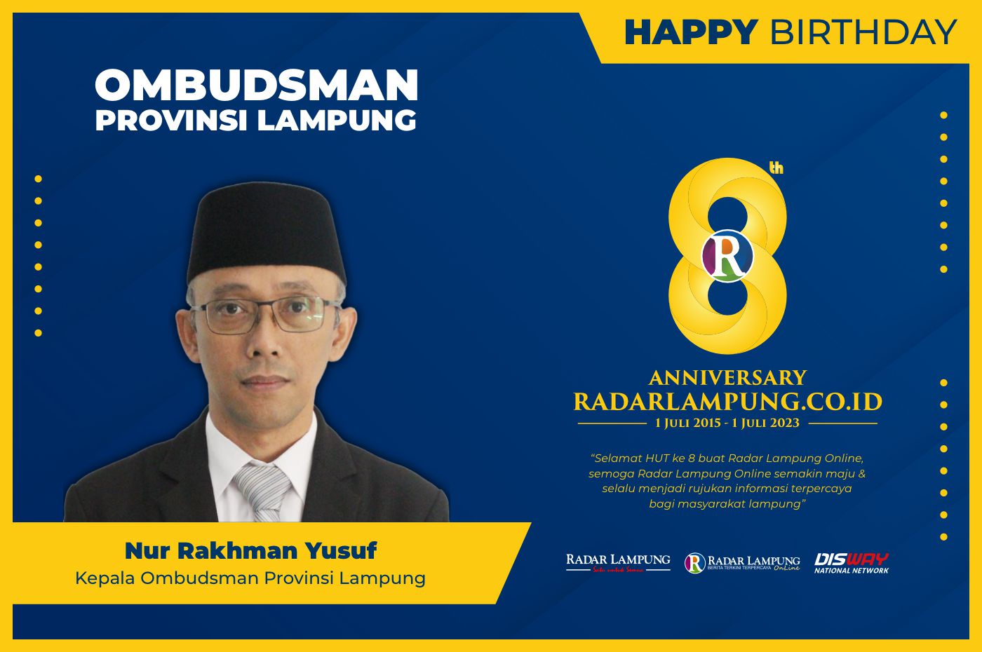 Nur Rakhman Yusuf: Selamat Ulang Tahun Radar Lampung Online ke-8