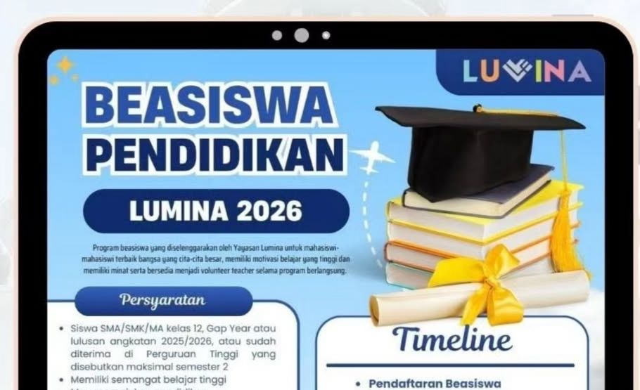 Beasiswa Pendidikan Lumina 2026 Resmi Dibuka, Catat Syarat dan Jadwal Lengkapnya!