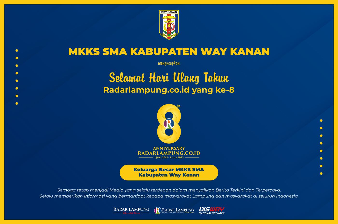 MKKS Kabupaten Way Kanan: Selamat Ulang Tahun ke-8 Radar Lampung Online