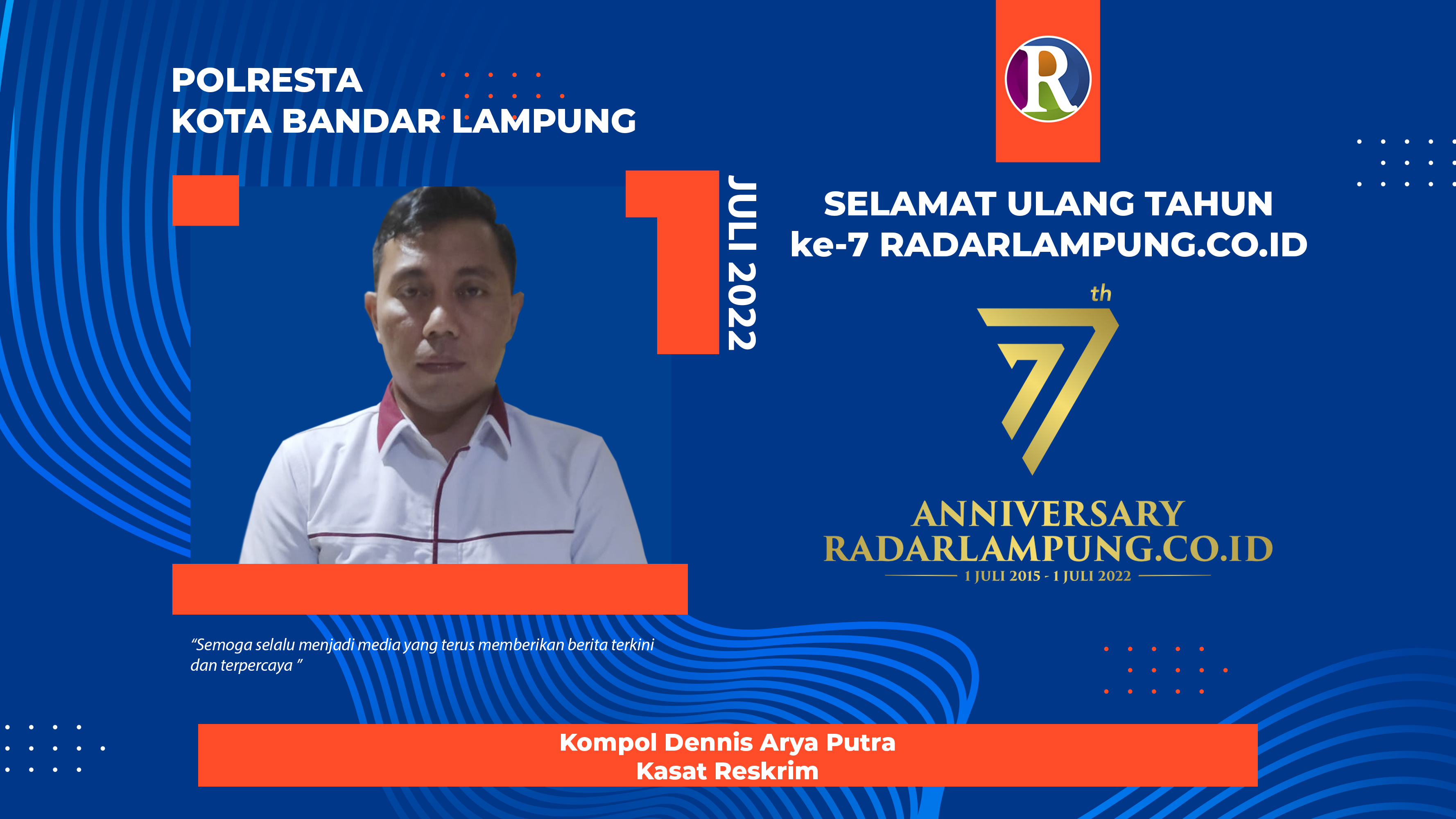Polresta Kota Bandar Lampung Mengucapkan Selamat Ulang Tahun ke-7 Radarlampung.co.id