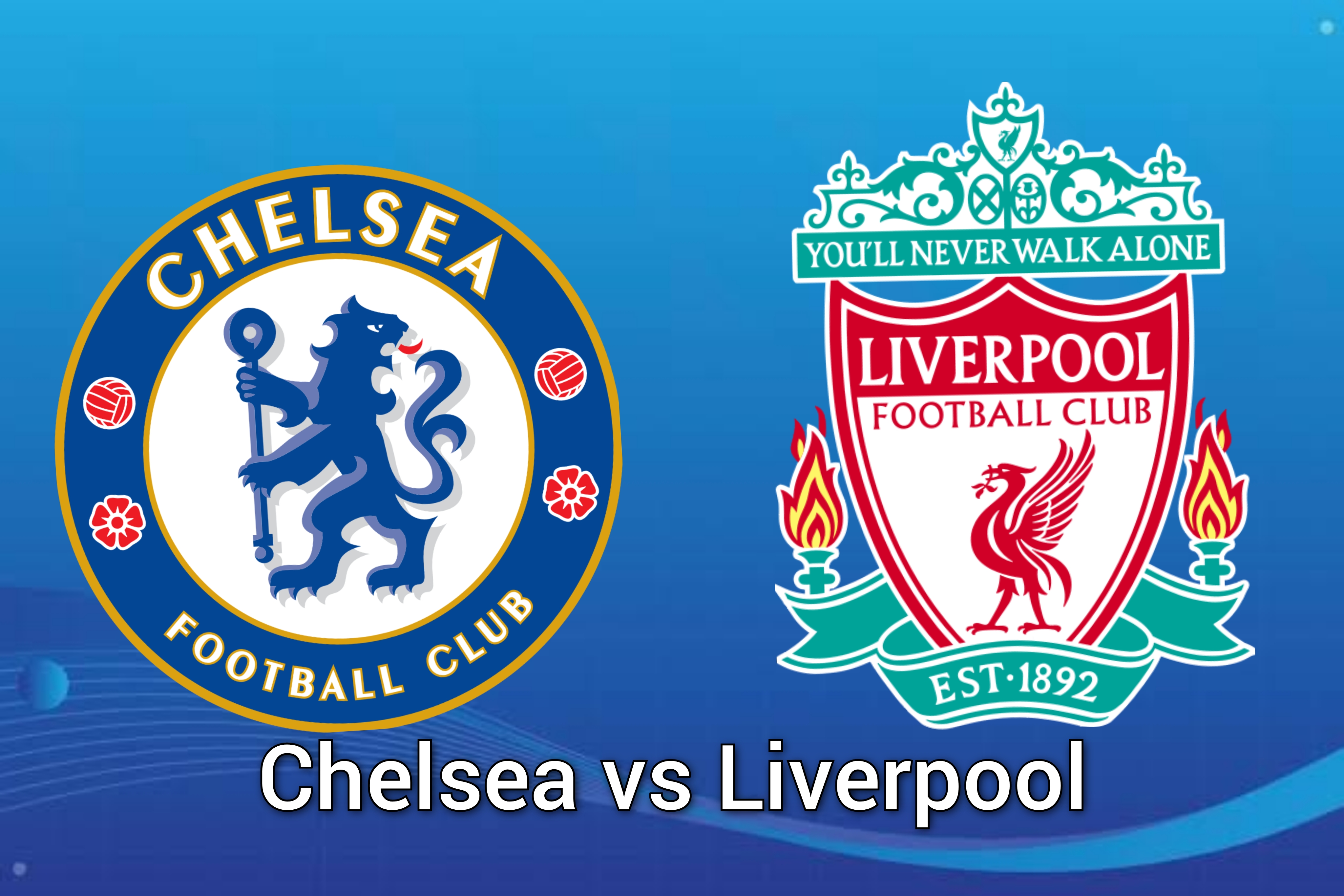 Link Live Streaming Chelsea vs Liverpool di Liga Inggris Lengkap dengan Starting XI hingga Prediksi Skor