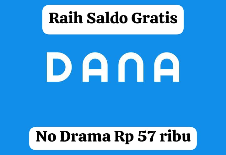 Bebas Drama! Raih Saldo DANA Rp 57 Ribu Gratis Cair Lagi di Aplikasi Penghasil Rupiah, Dapatkan Sekarang