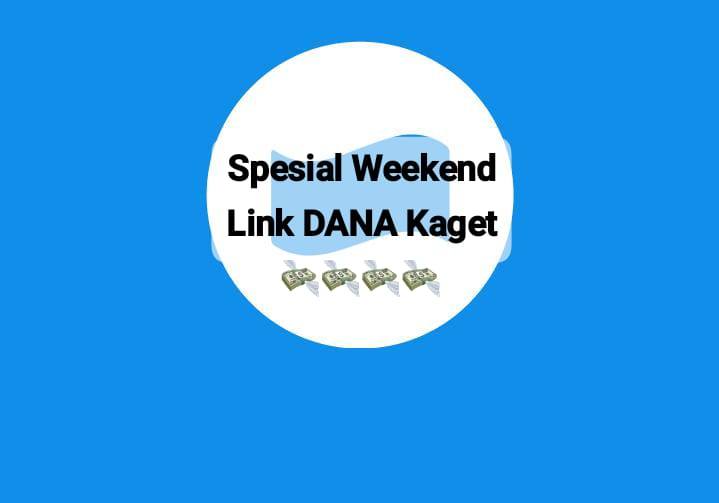 Dapatkan Kesempatan Klik Link DANA Kaget Rp 278 Ribu, Cairkan Saldo Gratis Weekend Sabtu 19 Oktober 2024