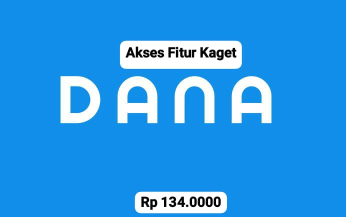 Segera Meluncur! Klaim Saldo DANA Kaget Rp 134 Ribu, Cair Langsung Ke Dompet Tanpa Modal dan Aplikasi Lainnya