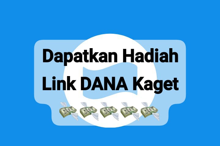 Dapatkan Hadiah Saldo Link DANA Kaget Gratis Rp 150 Ribu, Cairkan Segera Sebelum Kehabisan