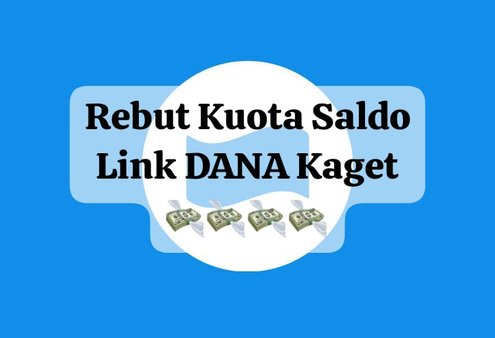 Segera Rebut Link DANA Kaget Rp 145 Ribu, Cairkan Saldo Gratis Sekali Klik Sekarang