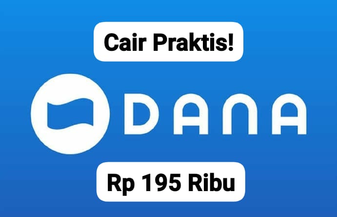 Cair Praktis! Klaim Saldo DANA Gratis Rp 195 Ribu Langsung Masuk Akun E- Wallet, Bagikan Sekarang