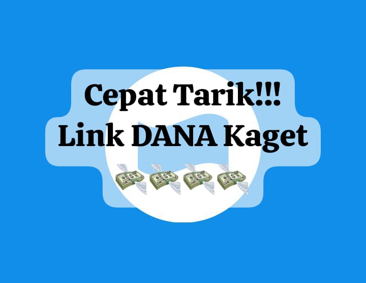 Cepat Tarik Link DANA Kaget Sebelum Hangus, Ambil Saldo Gratis Rp 135 Ribu Cair Langsung Ke Dompet Digital