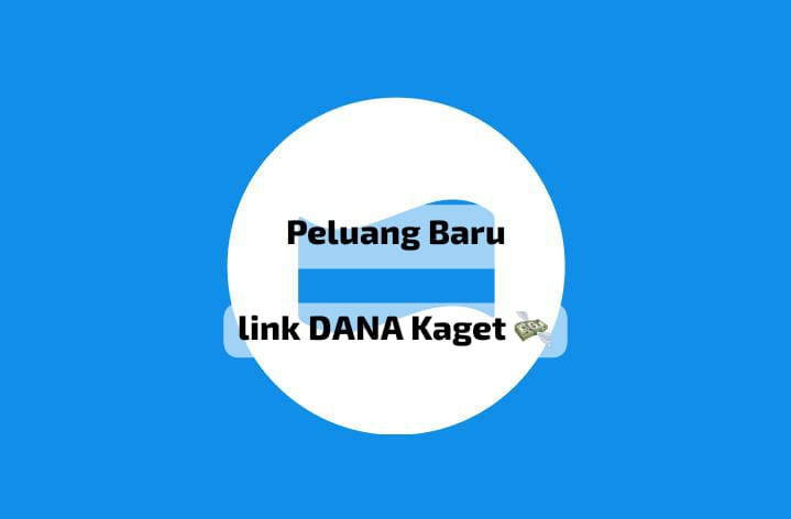 Peluang Baru Link DANA Kaget Sebesar Rp 231 Ribu, Sekali Klik Otomatis Akun E-Wallet Terisi