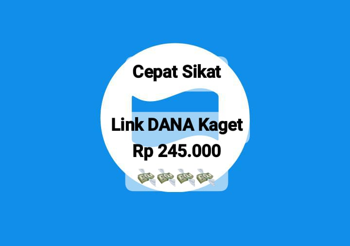 Cepat Sikat Link DANA Kaget Senin 28 Oktober 2024, Raih Saldo Gratis Senilai Rp 245 Ribu Hari Ini 