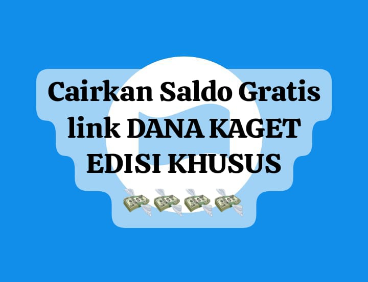 Cairkan Hadiah Link DANA Kaget Edisi Khusus, Ambil Saldo Gratis Rp 50 Ribu Tanpa Undian