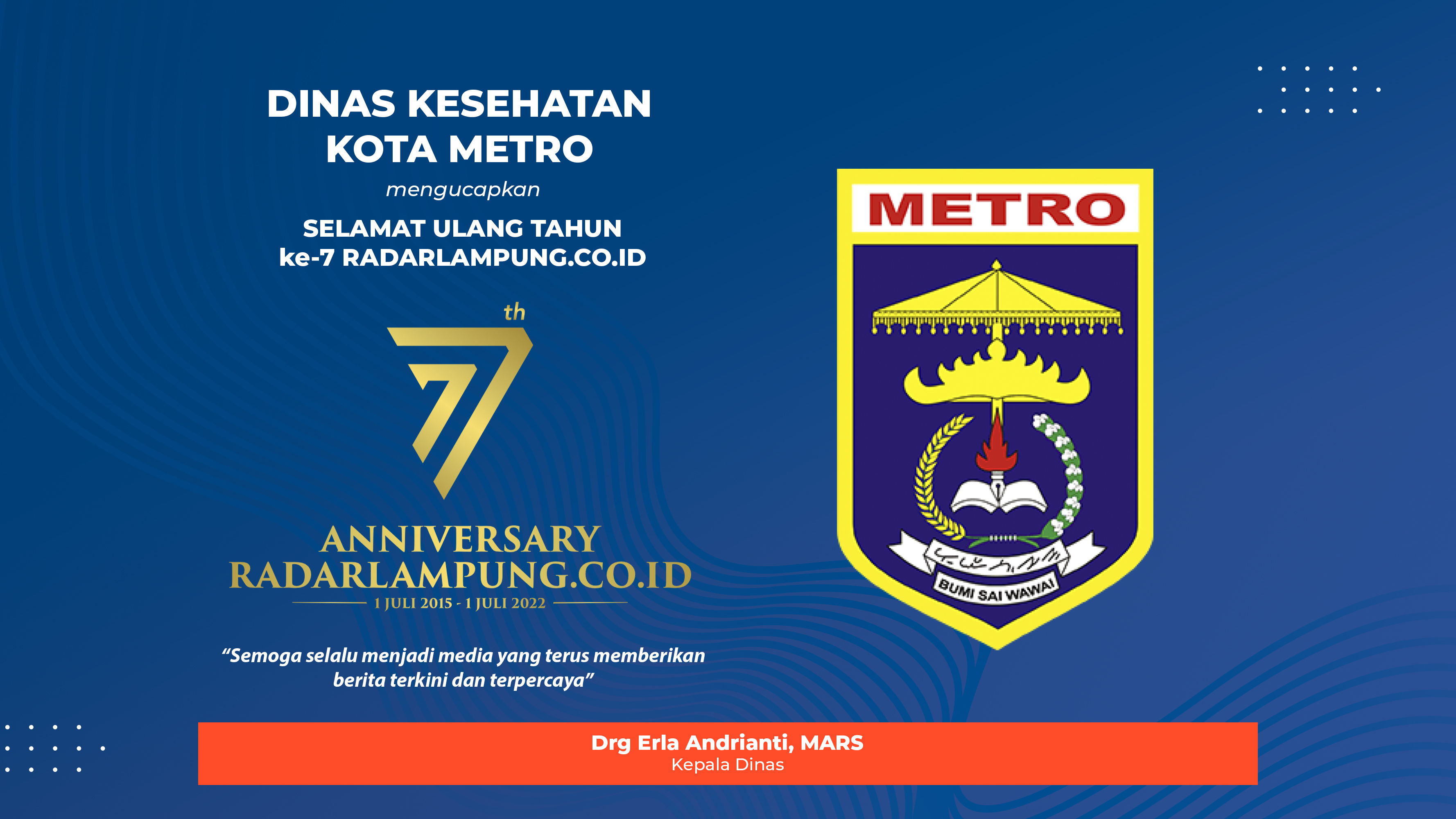 Dinas Kesehatan Kota Metro Mengucapkan Selamat Ulang Tahun ke-7 Radarlampung.co.id