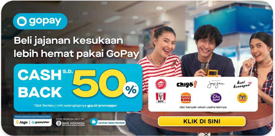 Mau Jajan? Simak Promo GoPay hingga Cashback 50 persen