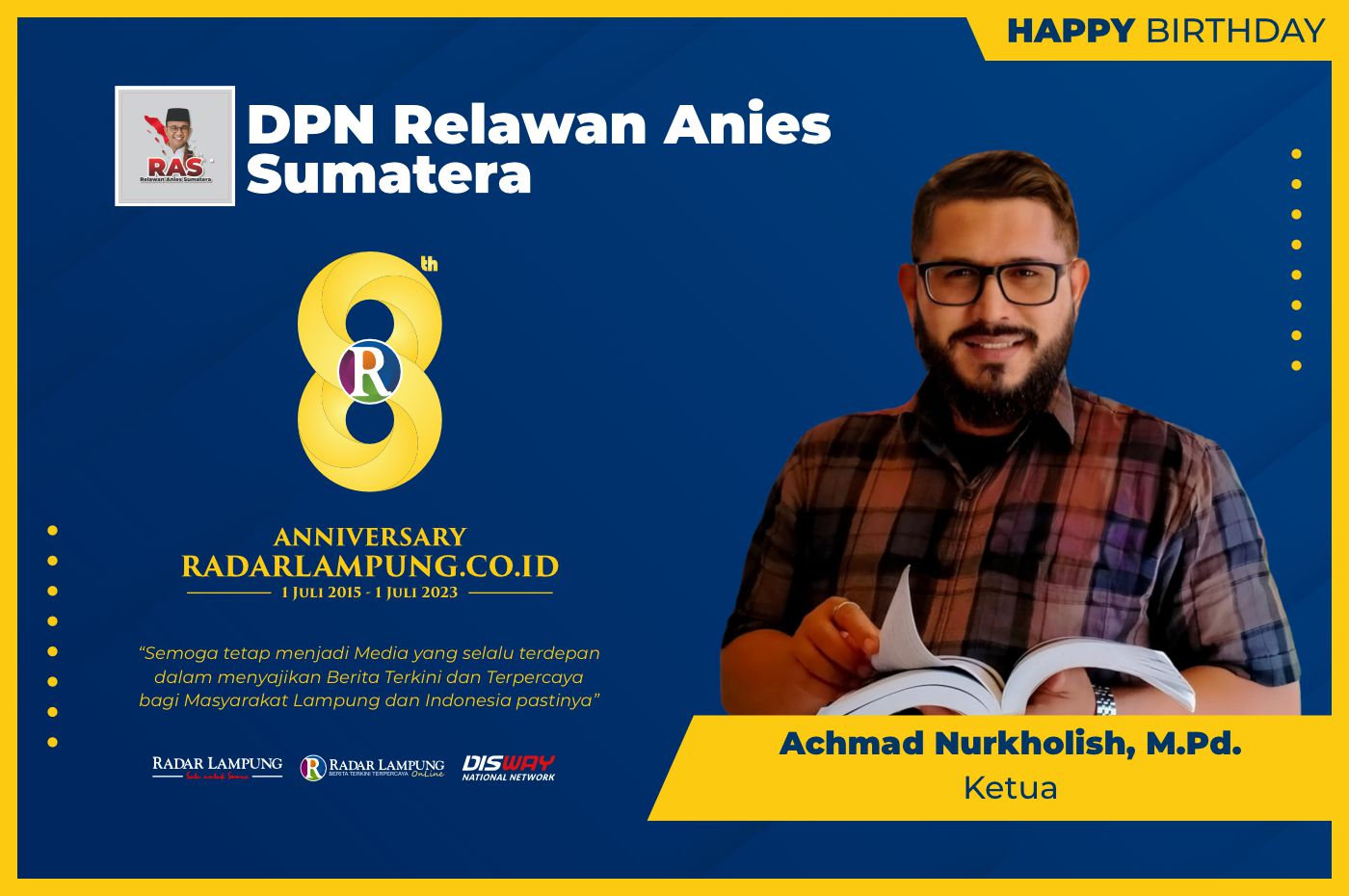 DPN Relawan Anies Sumatera: Selamat Ulang Tahun Radar Lampung Online ke-8