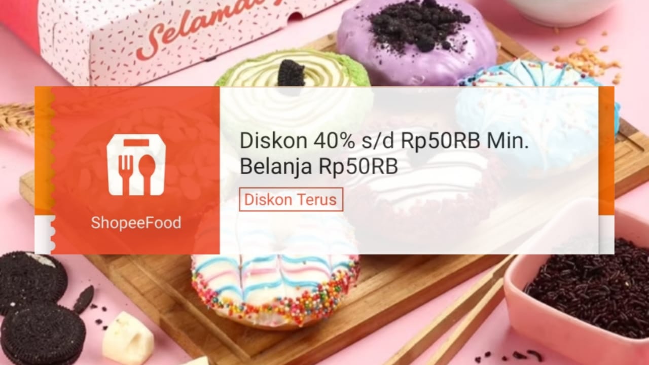 Diskon Terus! Klaim Vouchernya, Dapatkan Promo Potongan Harga Sampai Rp50 Ribu di ShopeeFood