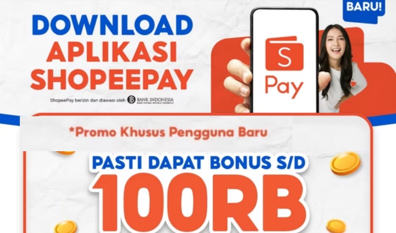 Pasti Dapat Bonus! Download Aplikasi ShopeePay Bisa Gratis Saldo Hingga Rp100 Ribu