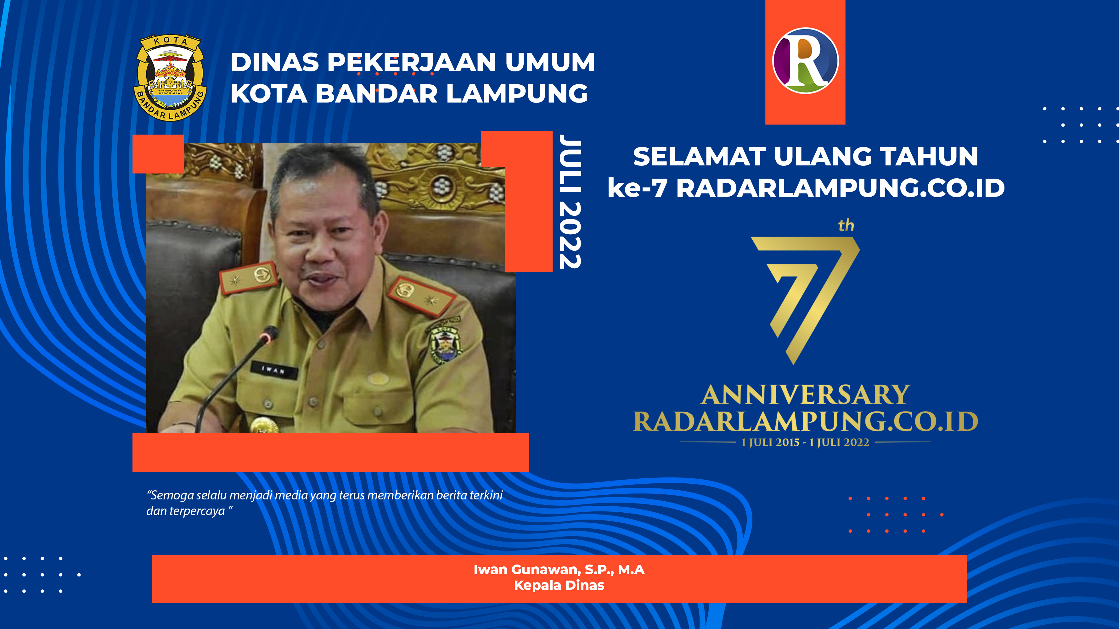 Dinas Pekerjaan Umum Bandar Lampung Mengucapkan Selamat Ulang Tahun ke-7 Radarlampung.co.id