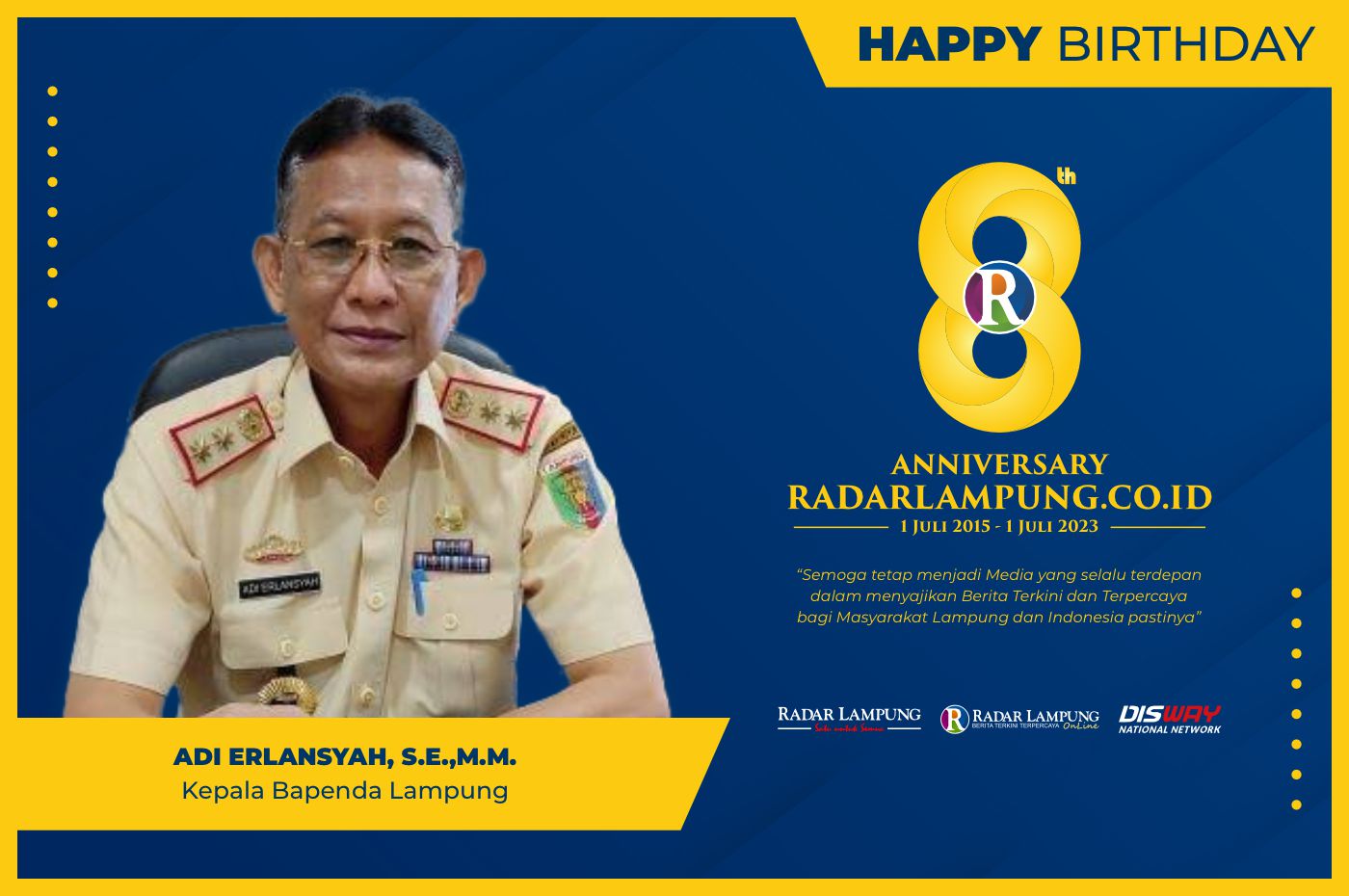 Adi Erlansyah SE MM: Selamat Ulang Tahun ke-8 Radar Lampung Online