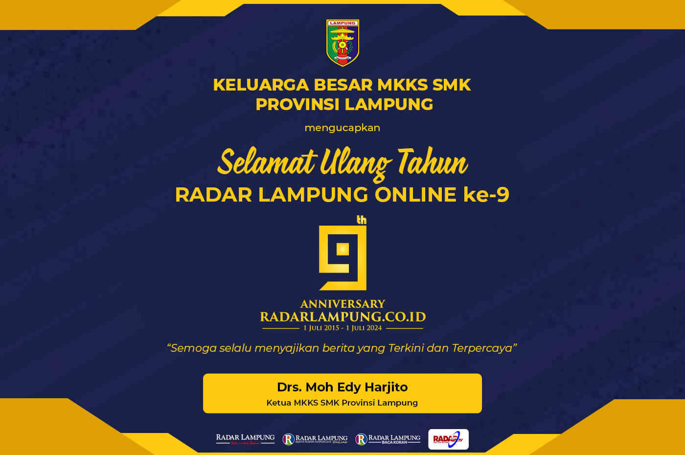 Keluarga Besar MKKS SMK Provinsi Lampung Mengucapkan Selamat Hari Jadi Radar Lampung Online ke-9
