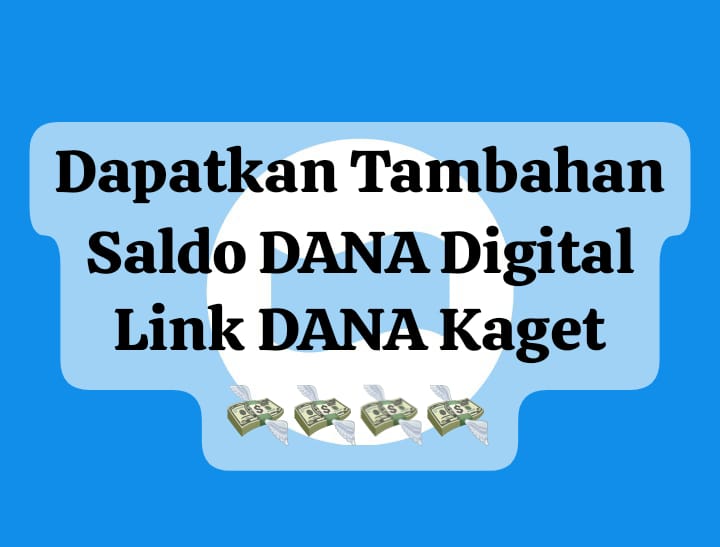 Segera Isi Tambahan Saldo Dompet Digital Rp 240 Ribu Gratis, Cairkan Link DANA Kaget Penghasil Cuan