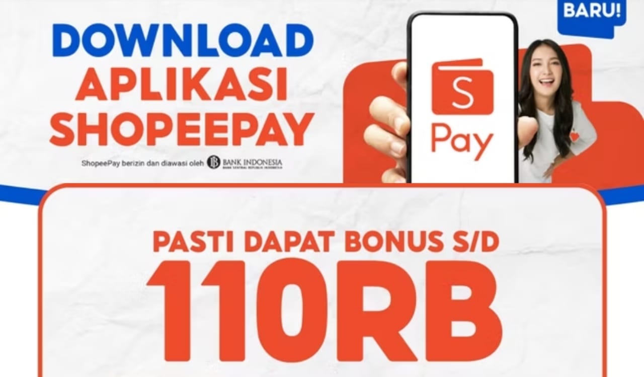 Install Aplikasi ShopeePay Sekarang, Pengguna Baru Pasti Dapat Bonus Hingga Rp110 Ribu