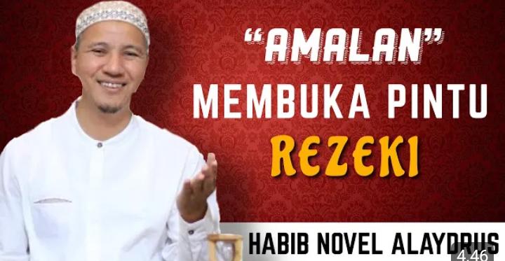 Kajian Habib Novel Alaydrus, Doa Pembuka Pintu Rezeki Datang Dari Segala Arah 