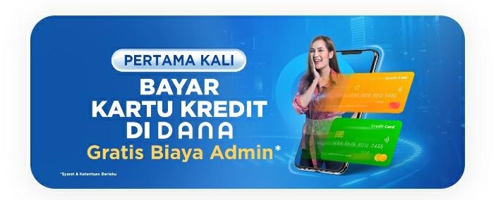 Promo ! Bebas Biaya Admin Dalam Transaksi Pembayaran Kartu Kredit Melalui DANA