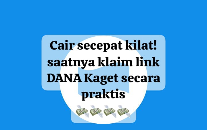 Cair Kilat! Klaim Link DANA Kaget Secara Praktis, Langsung Cairkan Saldo Gratis Rp 100 Ribu Sekarang