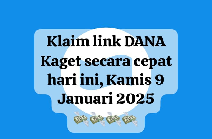 Praktis Cair! Klaim Link DANA Kaget Secara Cepat Hari Ini, Cairkan Saldo Gratis Rp 176 Ribu Sekarang