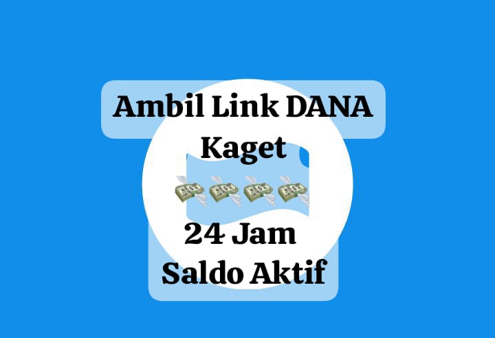 Segera Ambil Link DANA Kaget Aktif 24 Jam, Cairkan Saldo Gratis Hingga Rp 210 Ribu Hari Ini