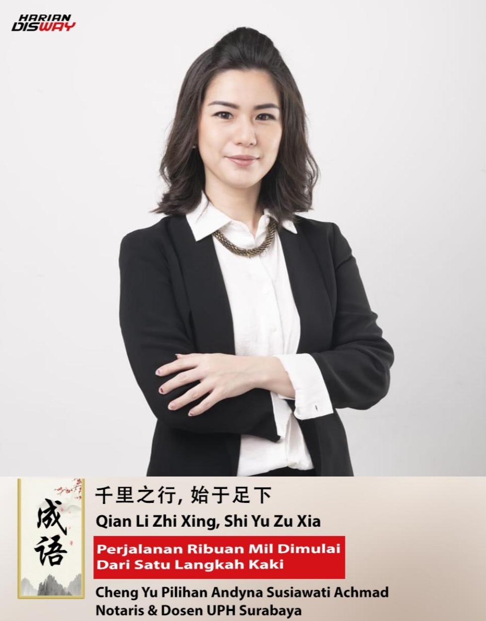 Cheng Yu Pilihan: Notaris Andyna Susiawati Achmad, Qian Li Zhi Xing, Shi Yu Zu Xia