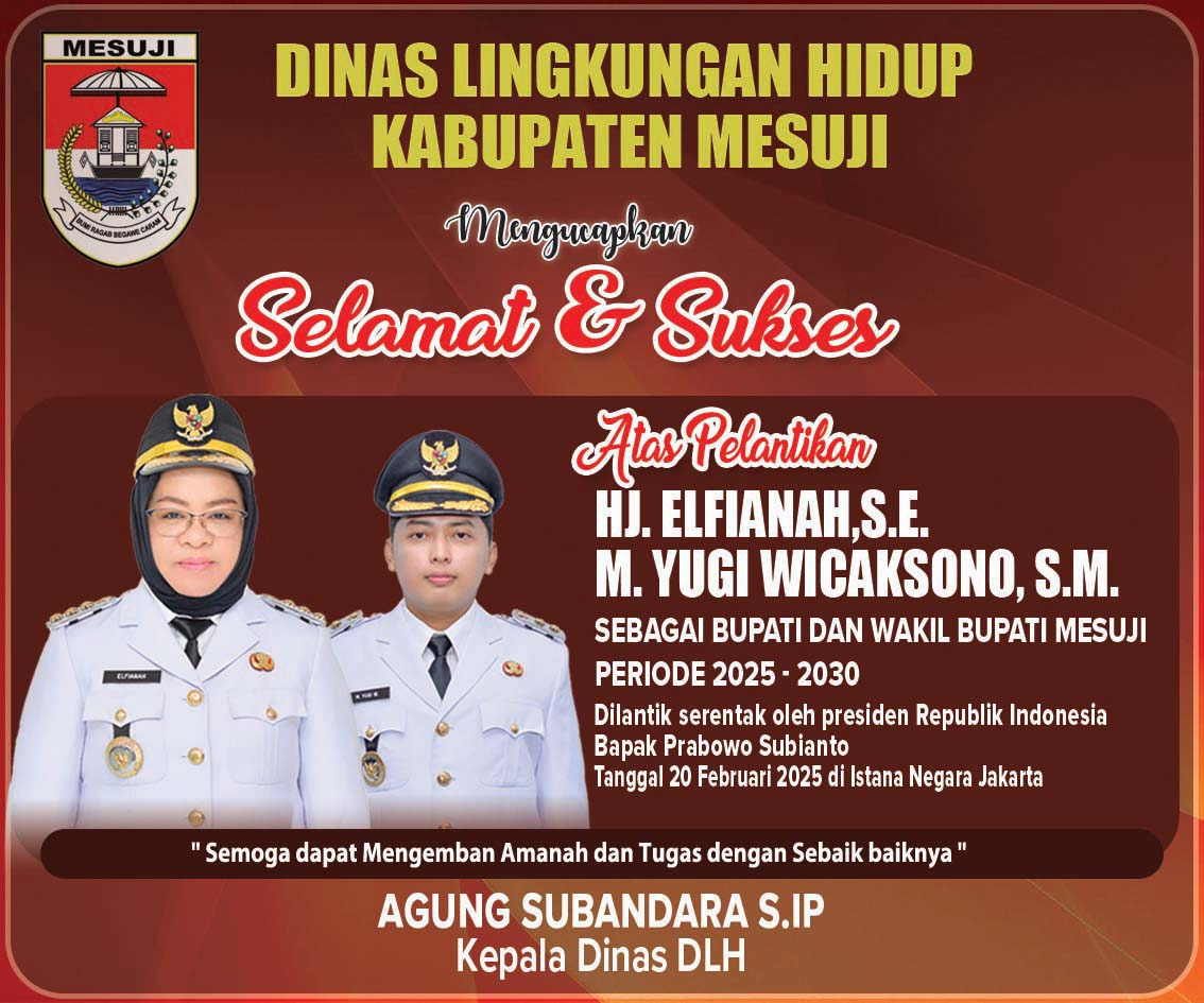 DLH Mesuji: Selamat Atas Pelantikan Elvianah-M Yugi Wicaksono sebagai Bupati Wakil Bupati Mesuji