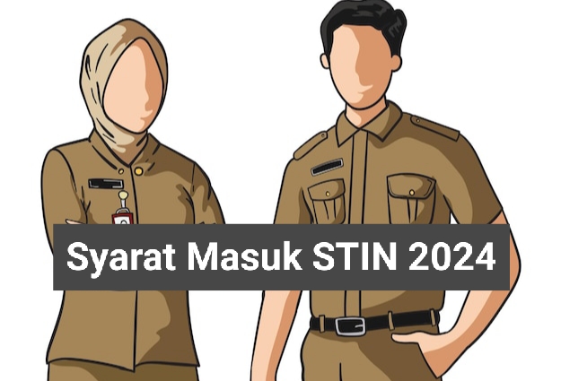 Catat, Tahapan Seleksi Sekolah Kedinasan STIN 2024 Sekaligus Syarat Masuk yang Harus Dipenuhi Pelamar