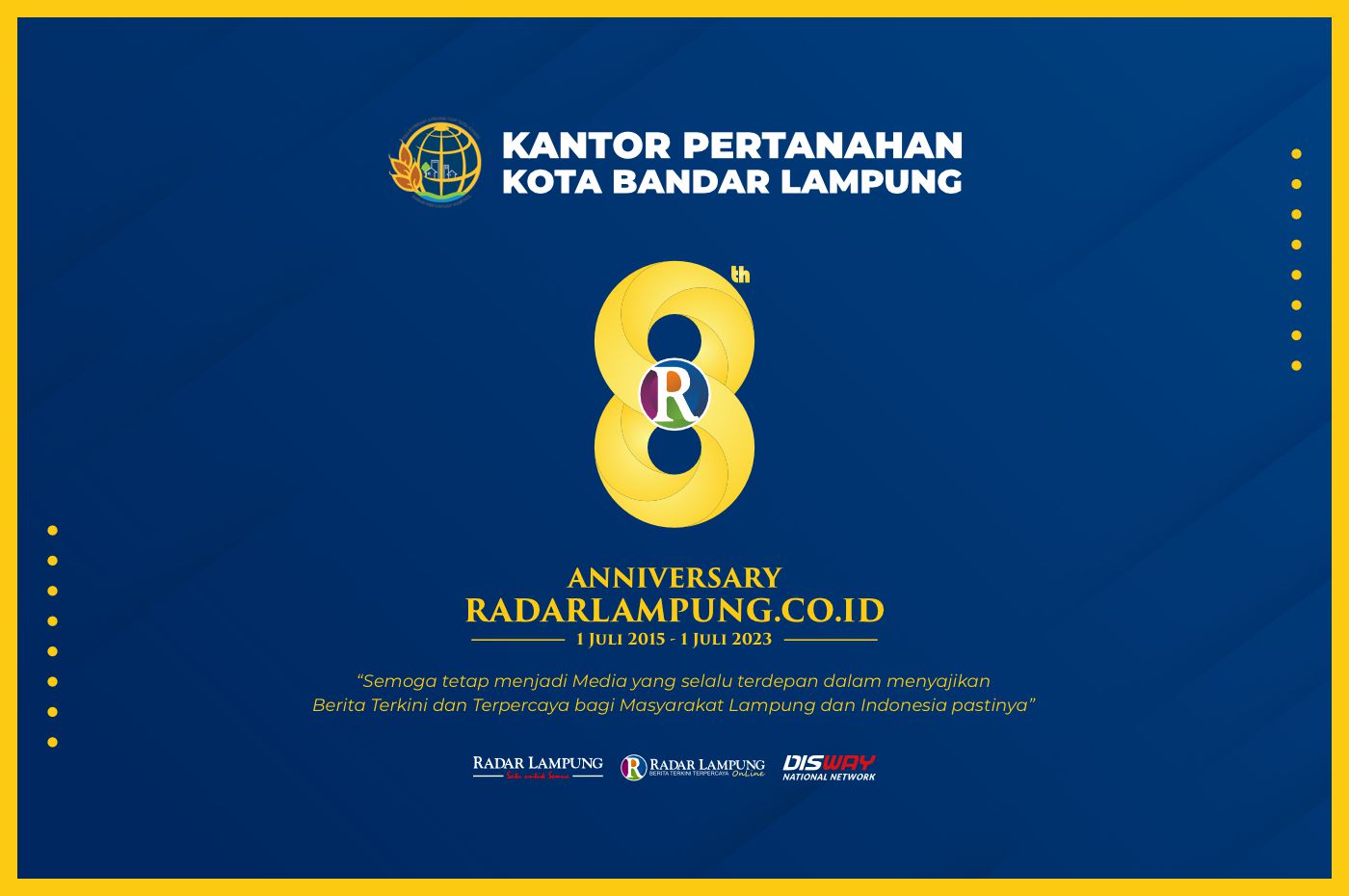 Kantor Pertanahan Kota Bandar Lampung: Selamat Ulang Tahun Radar Lampung Online ke-8